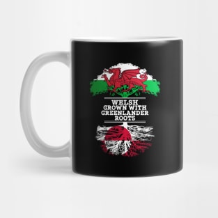 Welsh Grown With Greenlander Roots - Gift for Greenlander With Roots From Greenland Mug